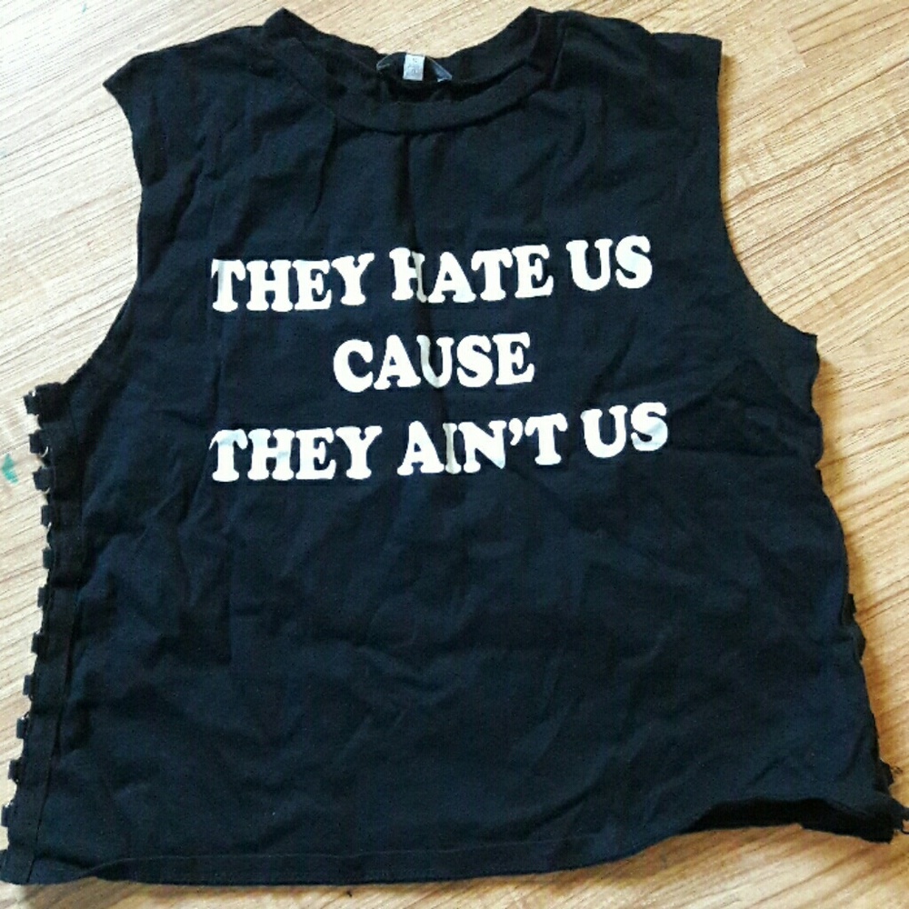 they hate us cause they aint us shirt